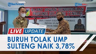 Perwakilan Buruh Tolak Tegas UMP Sulteng Hanya Naik 378 Persen Dinilai Hanya Untungkan Pengusaha [upl. by Kial735]