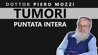 Dott Mozzi TUMORI  Puntata intera [upl. by Laerdna785]