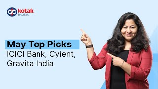 May Top Stock Picks  ICICI Bank Cyient Gravita India  Buy Calls [upl. by Durwin401]