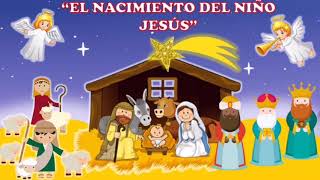 quotEl Nacimiento del niño Jesúsquot  Cuento para niños [upl. by Nitsirt]