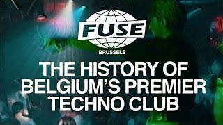 Fuse The History Of Belgiums Premier Techno Club [upl. by Jarietta]