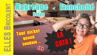 RAGREAGE ET ETANCHEITE TERRASSE BETON  RENOVATION TERRASSE EP8 😎 ELLES Bricolent [upl. by Jehovah]