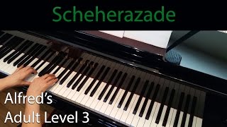 Scheherazade RimskyKorsakov Intermediate Piano Solo Alfreds Adult Level 3 [upl. by Moody]