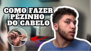 COMO FAZER O PEZINHO DO CABELO EM CASA [upl. by Ydnis707]