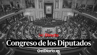 🔴 DIRECTO  Sesión plenaria en el Congreso de los Diputados [upl. by Sigsmond]