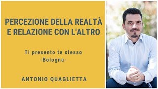 Percezione della realtà e relazione con laltro [upl. by Yruj203]