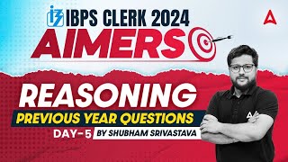 IBPS CLERK 2024  Reasoning Previous Year Questions Part5  By Shubham Srivastava [upl. by Paxton287]