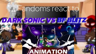 My Fandoms amp Others react to Dark Sonic VS BF Blitz Fight [upl. by Leinod396]