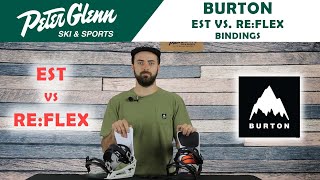 Burton EST vs ReFlex Bindings  Product Overview [upl. by Wanyen]