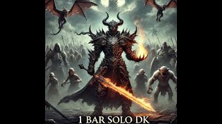 1 BAR SOLO DK HIGH DPS OFF META MONSTER [upl. by Akemehs]