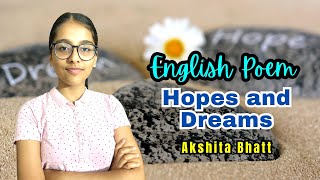 Hopes and Dreams I Akshita Bhatt  English Poem recitation Competition I Kids Lounge [upl. by Truk]