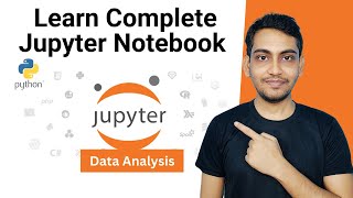 Complete Jupyter Notebook Course in one Video [upl. by Sanfourd]