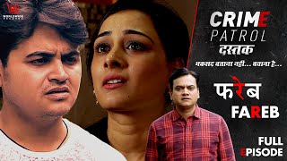 Crime Patrol Dastak  FAREB  Ep  229  Full Episode  crime [upl. by Ware]