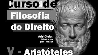 Curso de Filosofia do Direito  Aula 5  Aristóteles I [upl. by Ihculo]