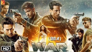 War Full Movie 2019  Hrithik Roshan  Tiger Shroff  Soni Razdan  Vaani Kapoor  Review amp Facts [upl. by Behnken]