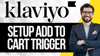 How to Setup Klaviyo Add to Cart Trigger [upl. by Luci871]