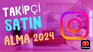 İNSTAGRAM TAKİPÇİ SATIN ALMA 2024 GÜNCEL TAKİPÇİ HİLESİ [upl. by Netsoj]