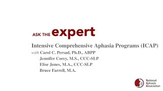 Ask the Expert Intensive Comprehensive Aphasia Programs ICAPs with the UM Aphasia Program [upl. by Molohs]