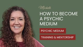 How to Become a Psychic Medium  Psychic Medium Training amp Mentorship [upl. by Sergu]