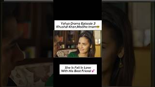 Yahya Drama Episode 3 Promo  Khushal Khan khushalkhan shorts dramashorts madihaimam harpalgeo [upl. by Spiers]