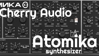 Atomika Synthesizer by Cherry Audio No Talking [upl. by Sully244]