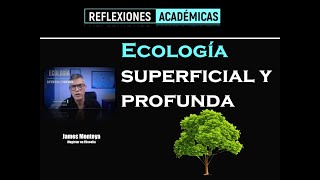 Ecología superficial y ecología profunda [upl. by Saks881]