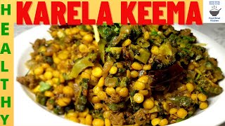 KARELA KEEMA  BITTER GOURD KEEMA RECIPE  SIMPLE amp EASY TO COOK  BEST RECIPE FOR HEALTH [upl. by Asyl]