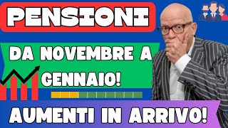 🔴PENSIONI 👉AUMENTI IN ARRIVO DA NOVEMBRE FINO A GENNAIO 2025 DI QUANTO INCREMENTANO GLI IMPORTI [upl. by Oryaj]