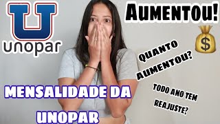 MENSALIDADE DA FACULDADE UNOPAR  PRIMEIRO REAJUSTE 💰  quanto aumentou [upl. by Ranit]