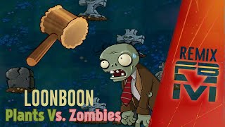 Plants Vs Zombies  Loonboon Remix [upl. by Walter]