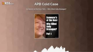 Someones at the Door Part 1  Who Killed Holly Branagan [upl. by Grory]