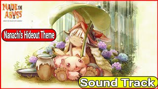 Nanachis Hideout Theme  MADE IN ABYSS BINARY STAR FALLING INTO DARKNESSNanachis Hideout Theme [upl. by Ardyaf]