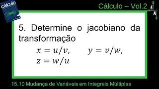 15105 Mudança de Variáveis em Integrais Múltiplas [upl. by Selec]