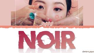 SUNMI 선미  NOIR 누아르 Lyrics Color CodedHanRomEng [upl. by Aliehc]