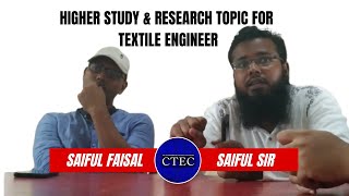 Higher Study amp Research Topic for Textile Engineer [upl. by Hassi]