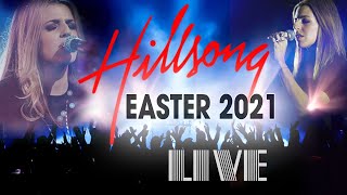 LIVE Hillsong Worship Best Praise Songs 2021 Playlist  Best Christian Easter Worship Songs [upl. by Keyser]