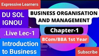 Business Organisation and Management Chapter1  BcomBBA 1st year sem 1st  202425 [upl. by Otsirave]