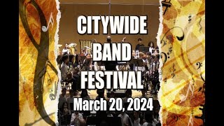 2024 Citywide Band Festival [upl. by Madaih14]