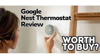 Google Nest Thermostat Review  Is it Worth to buy Thermostat [upl. by Severson]