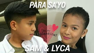 Sam Shoaf amp Lyca Gairanod  Para Sayo [upl. by Ohl506]