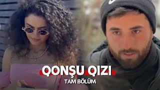 Qonşu Qızı  Tam Bölüm Youtube Serialı [upl. by Chastity]