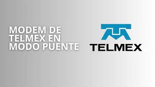 Cómo poner el modem de Telmex en modo Puente  Para el modem PMG5617T20B [upl. by Ethbin224]