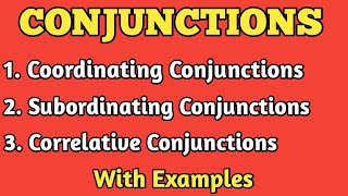 ConjunctionsAll types of Conjunctions in English GrammarCoordinating Subordinating amp Correlative [upl. by Prober]