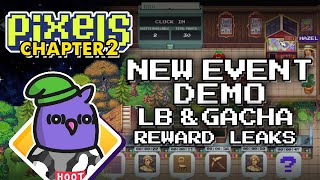 PIXELS  CHAPTER 2 NEW EVENT DEMO LB amp GACHA REWARD LEAKS [upl. by Asserat910]