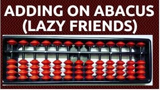 Abacus Addition Lazy friends Method  How to add on Abacus  Abacus Lesson  Learn Abacus [upl. by Germann354]