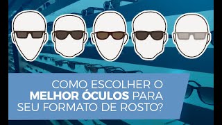 Como escolher O MELHOR óculos para seu formato de rosto [upl. by Albright]