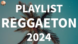 PLAYLIST REGGAETON 2024  Música 2024 Reggaeton Mix  Best Latin Dance Songs Of All Time [upl. by Junno]