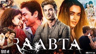 Raabta Full Movie  Sushant Singh Rajput  Kriti Sanon  Rajkummar Rao  Deepika  Review amp Fact HD [upl. by Nuahsel]