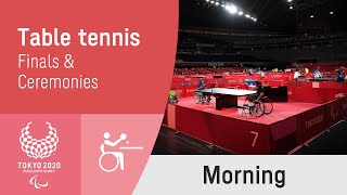 Table Tennis Singles Finals amp Ceremonies  Day 6 Morning  Tokyo 2020 Paralympic Games [upl. by Vale]