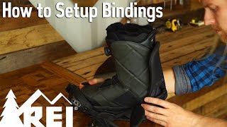 Snowboarding How to Set Up Bindings [upl. by Norahc]